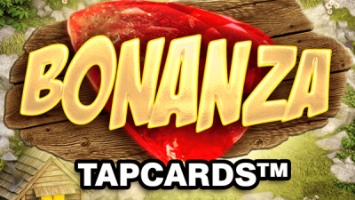 Bonanza TapCards™
